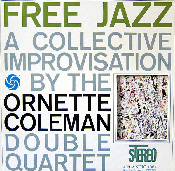 Free Jazz: A Collective Improvisation